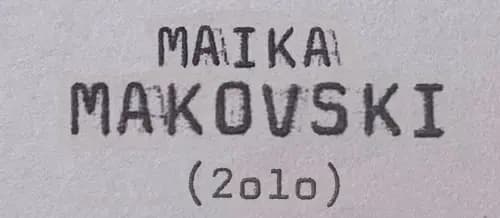 Handrwitten text for maika-makovski